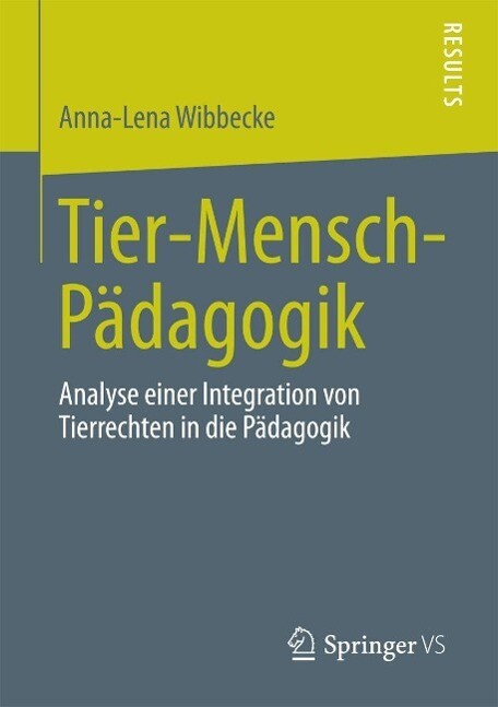 Tier-Mensch-Pädagogik - Anna-Lena Wibbecke
