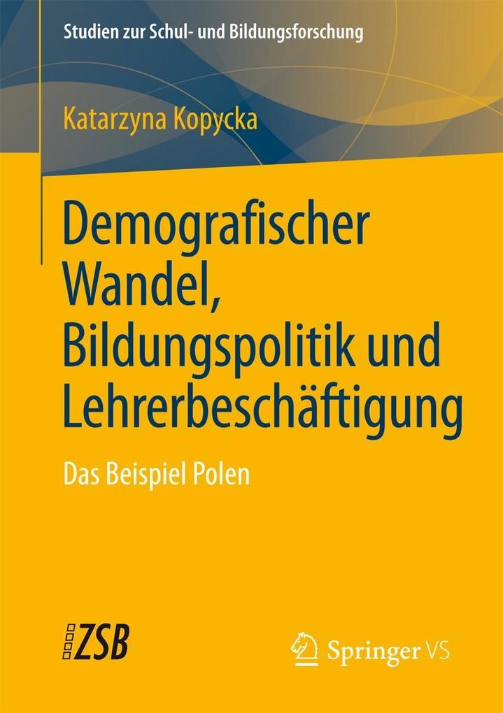 Demografischer Wandel Bildungspolitik und Lehrerbeschäftigung