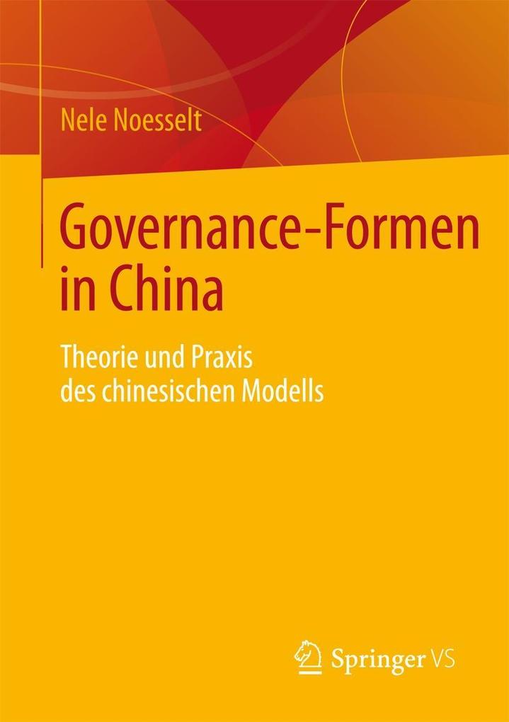 Governance-Formen in China - Nele Noesselt