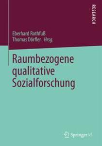 Springer Fachmedien Wiesbaden Raumbezogene Qualitative Sozialforschung