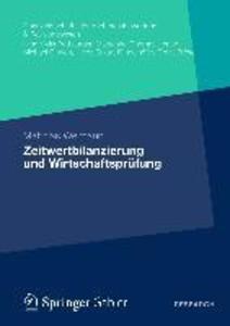 Zeitwertbilanzierung und Wirtschaftsprüfung - Matthias Weimann