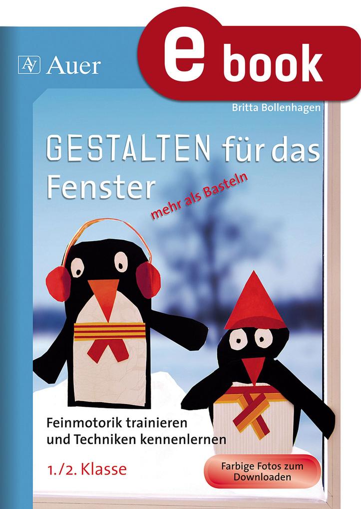 Gestalten für das Fenster - mehr als Basteln 1/2