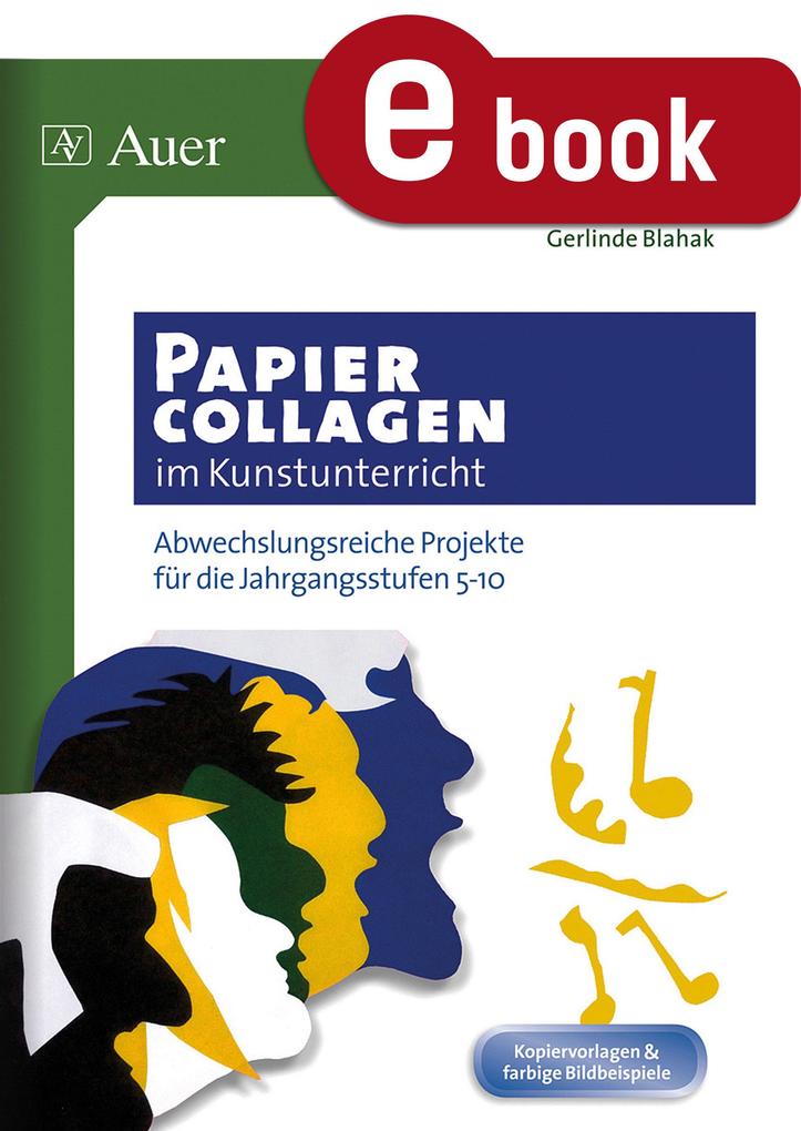 Papiercollagen im Kunstunterricht