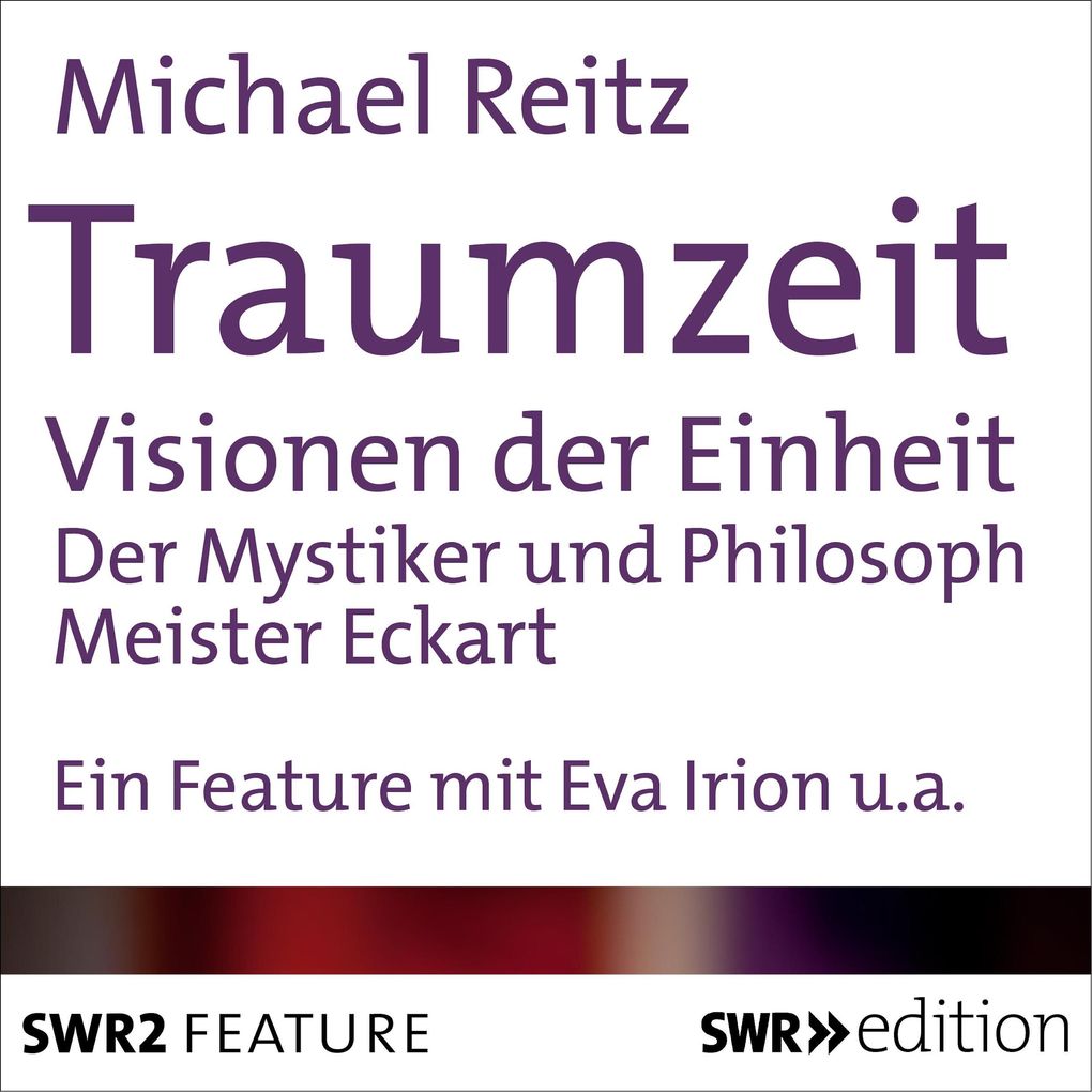 Traumzeit: Visionen der Einheit