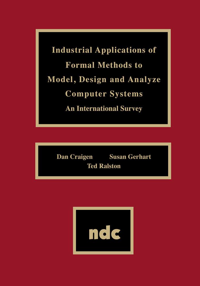 Industrial Applications of Formal Methods to Model  and Analyze Computer Systems