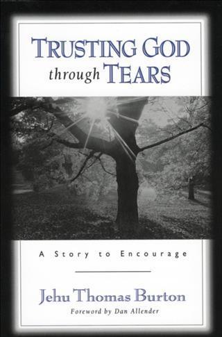 Trusting God through Tears