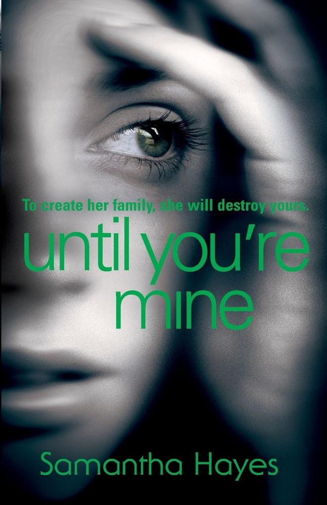Until Youre Mine