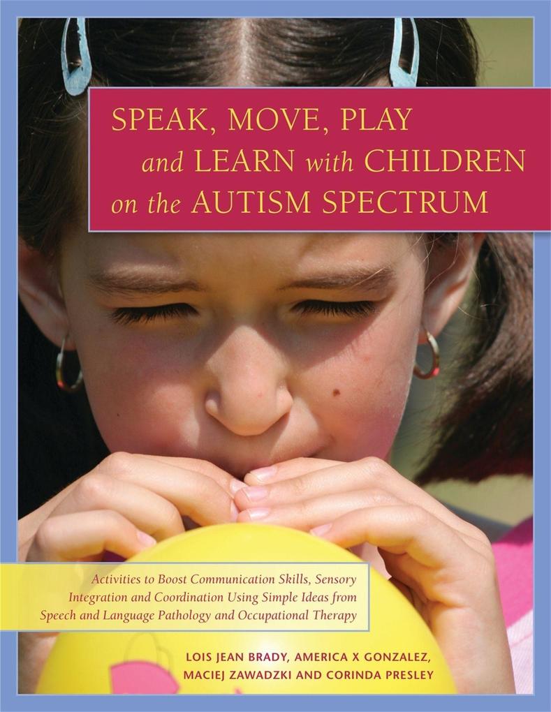 Speak Move Play and Learn with Children on the Autism Spectrum