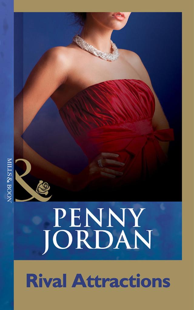Rival Attractions (Mills & Boon Modern) - Penny Jordan