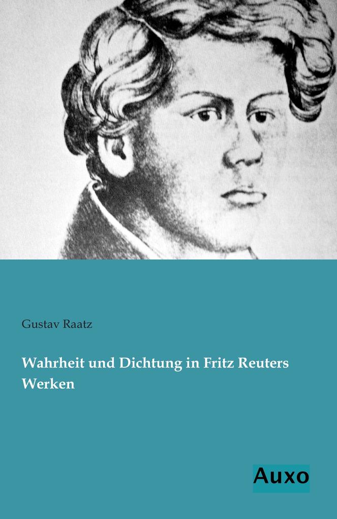 Wahrheit und Dichtung in Fritz Reuters Werken