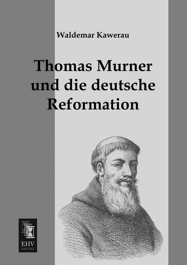 Thomas Murner und die deutsche Reformation