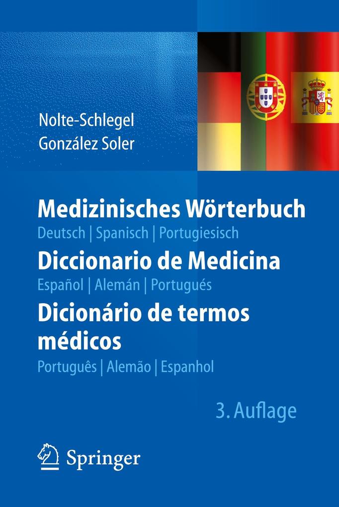 Medizinisches Wörterbuch/Diccionario de Medicina/Dicionário de termos médicos