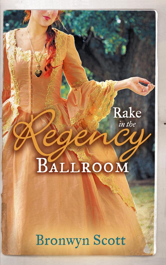 Rake in the Regency Ballroom: The Viscount Claims His Bride / The Earl‘s Forbidden Ward