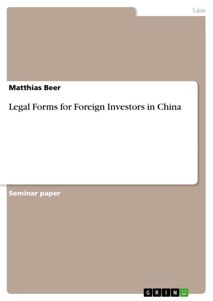 Legal Forms for Foreign Investors in China