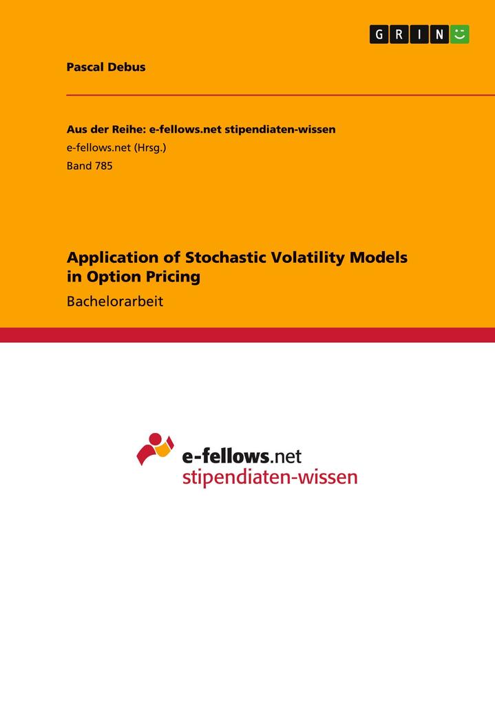 Application of Stochastic Volatility Models in Option Pricing