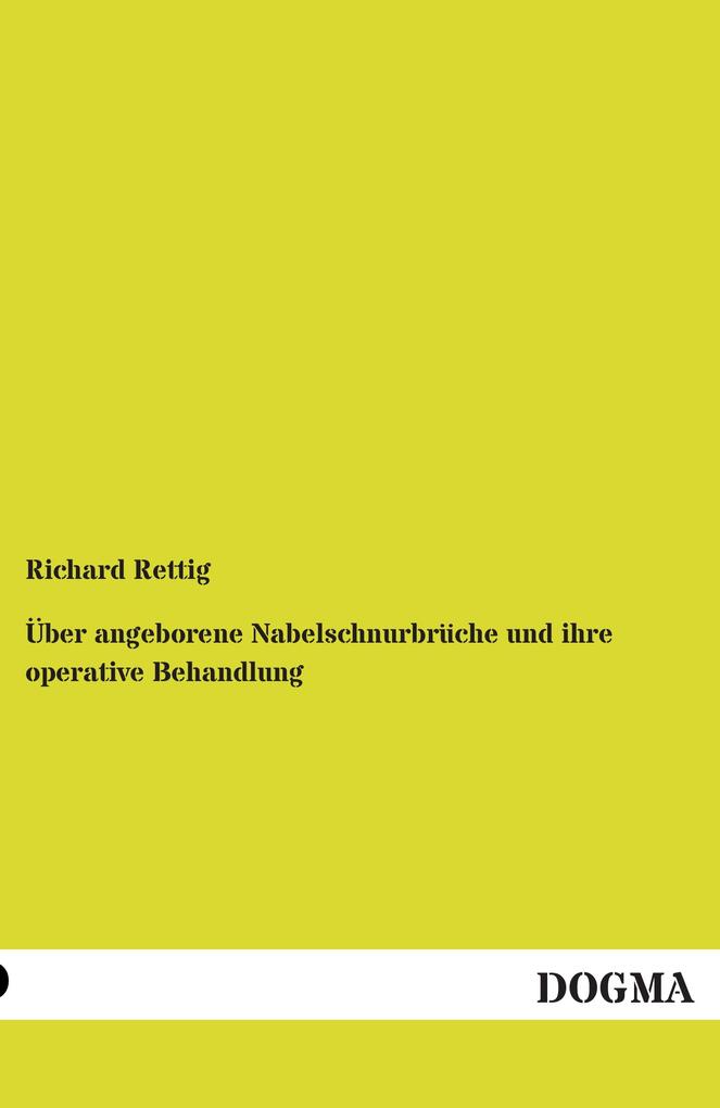 Über angeborene Nabelschnurbrüche und ihre operative Behandlung