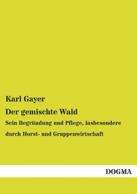 Der gemischte Wald - Karl Gayer