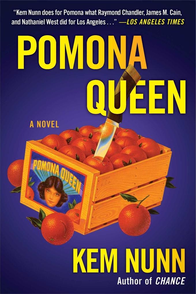 Pomona Queen - Kem Nunn