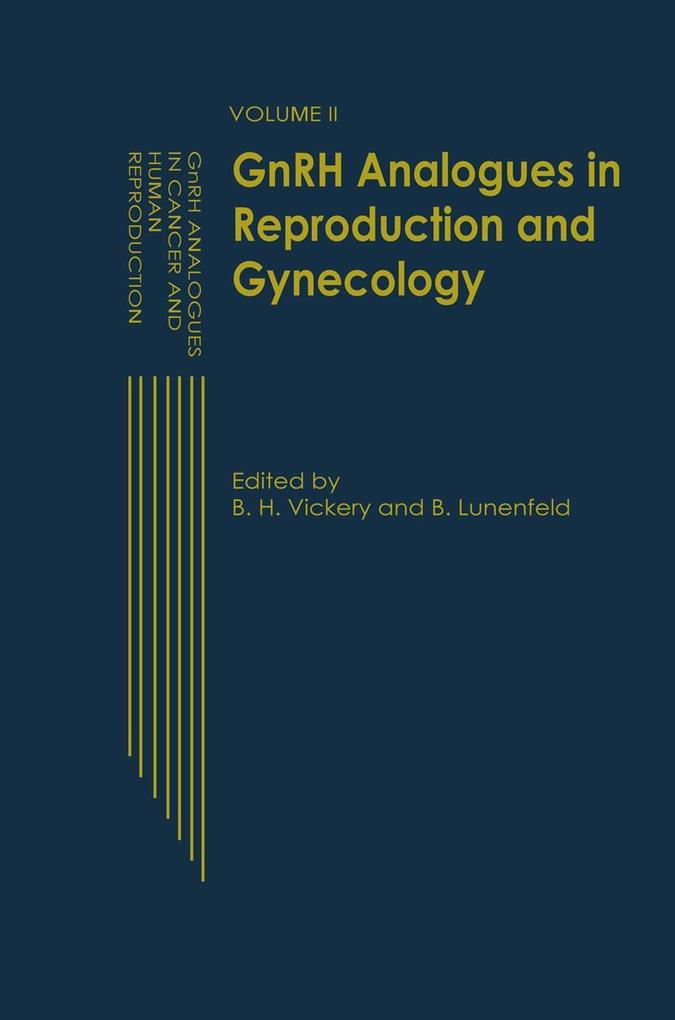 GnRH Analogues in Reproduction and Gynecology