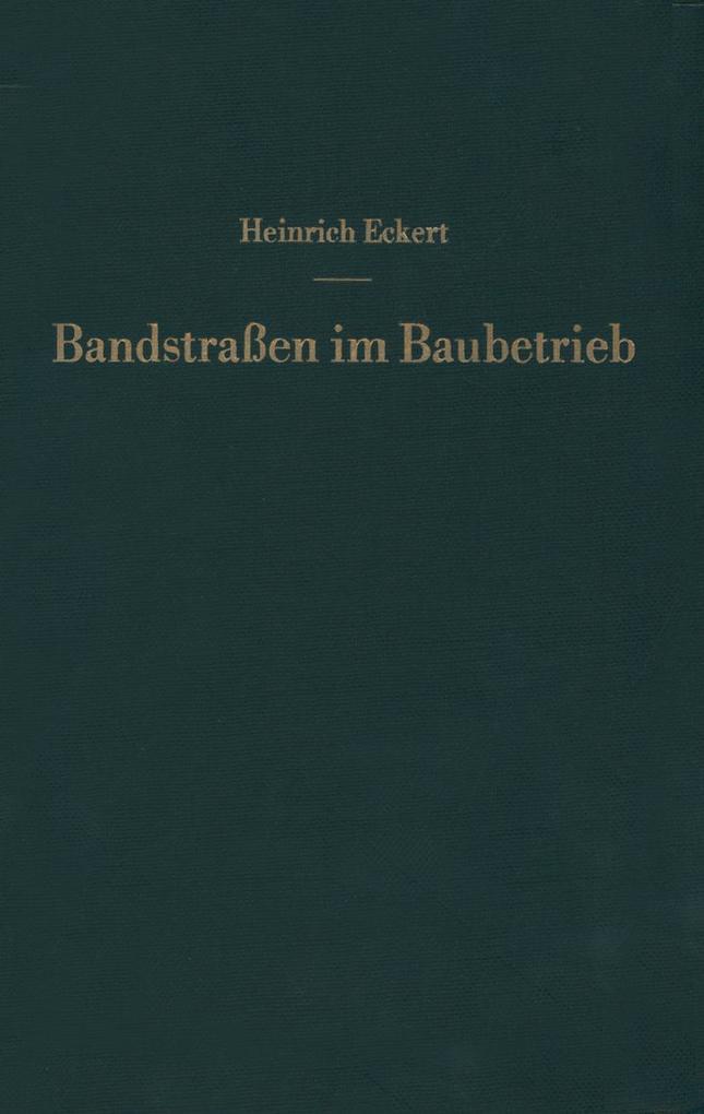 Bandstraßen im Baubetrieb
