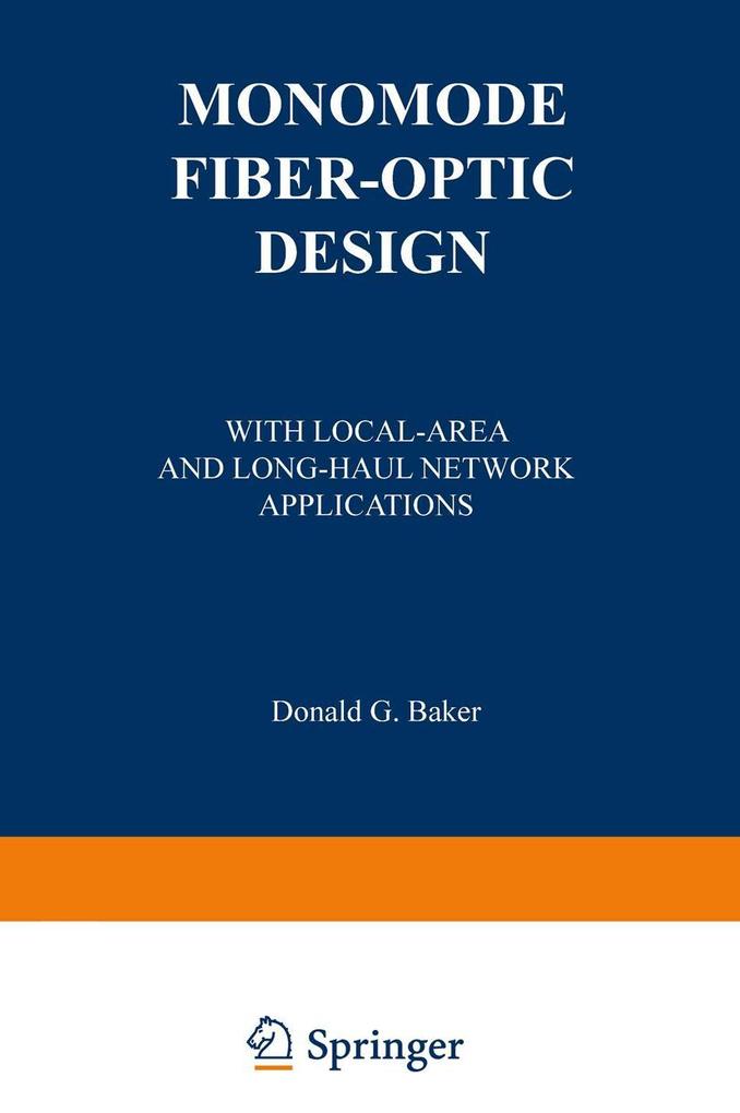 Monomode Fiber-Optic Design