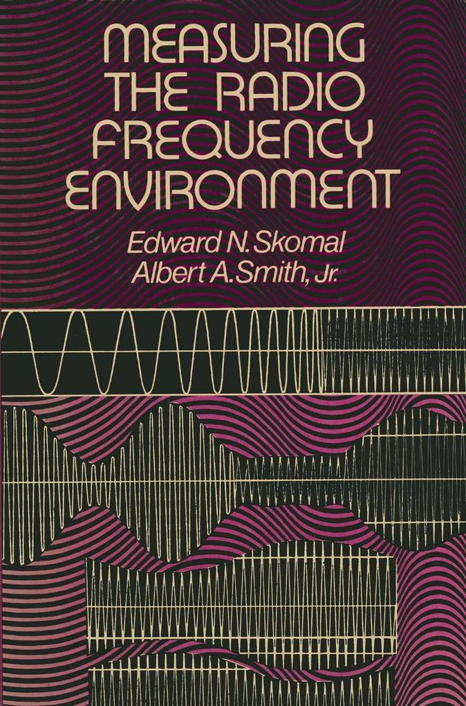 Measuring the Radio Frequency Environment
