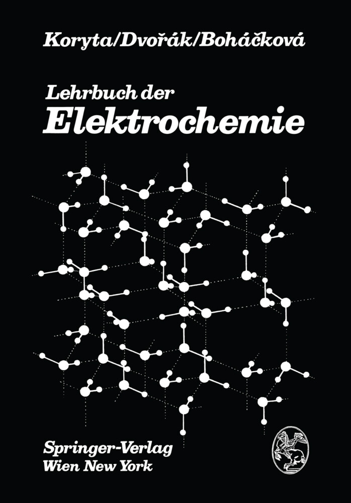 Lehrbuch der Elektrochemie - V. Bohackova/ J. Dvorak/ J. Koryta
