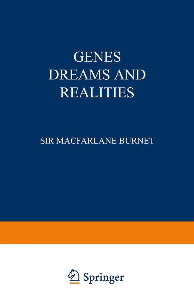 Genes Dreams and Realities