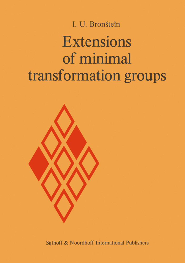 Extensions of Minimal Transformation Groups - I. U. Bronstein