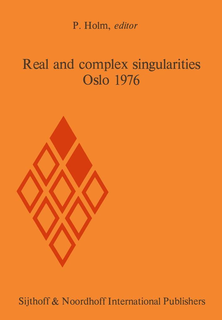 Real and complex singularities Oslo 1976