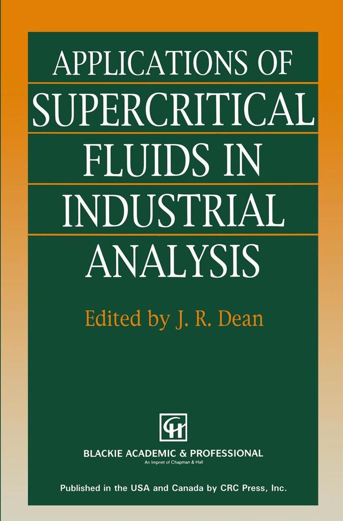 Applications of Supercritical Fluids in Industrial Analysis