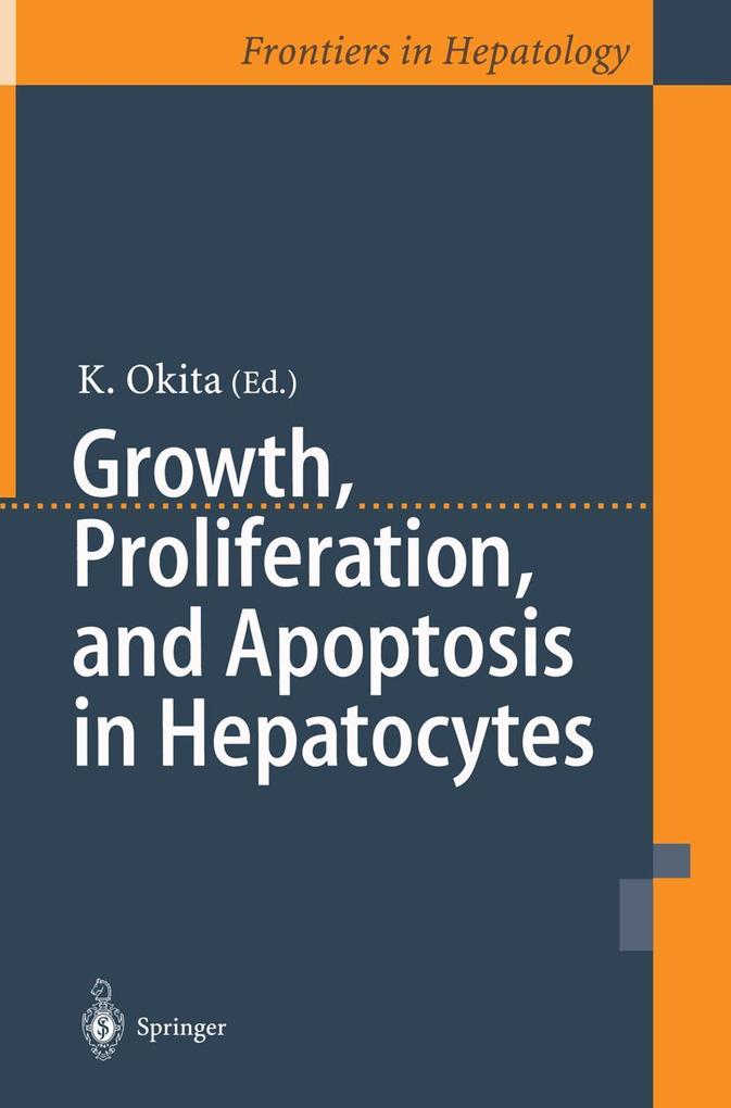 Growth Proliferation and Apoptosis in Hepatocytes