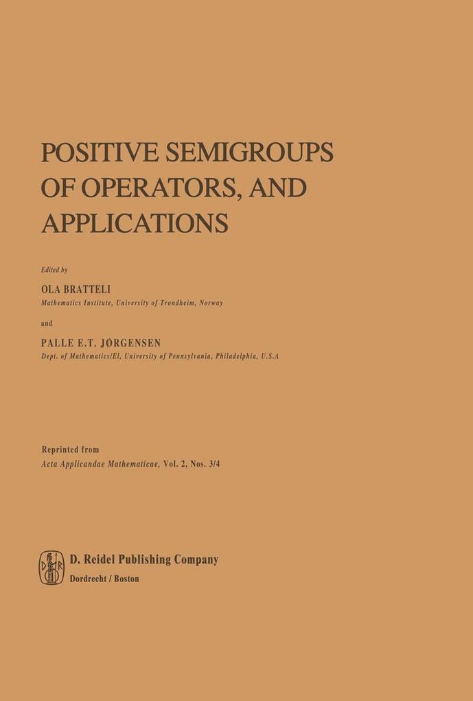 Positive Semigroups of Operators and Applications