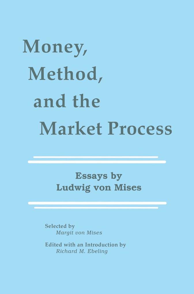 Money Method and the Market Process