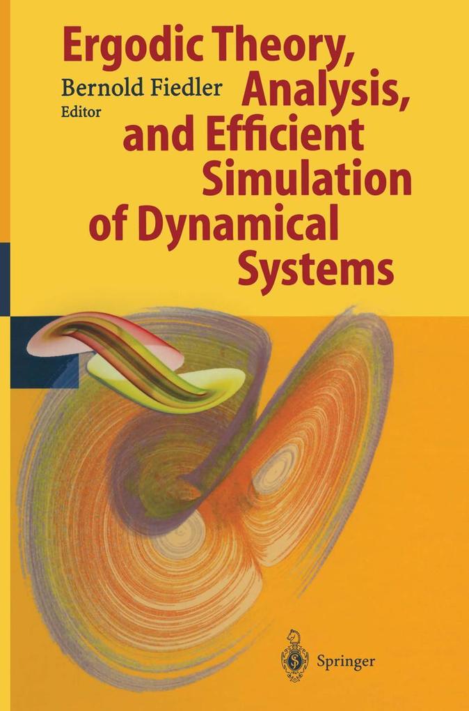 Ergodic Theory Analysis and Efficient Simulation of Dynamical Systems