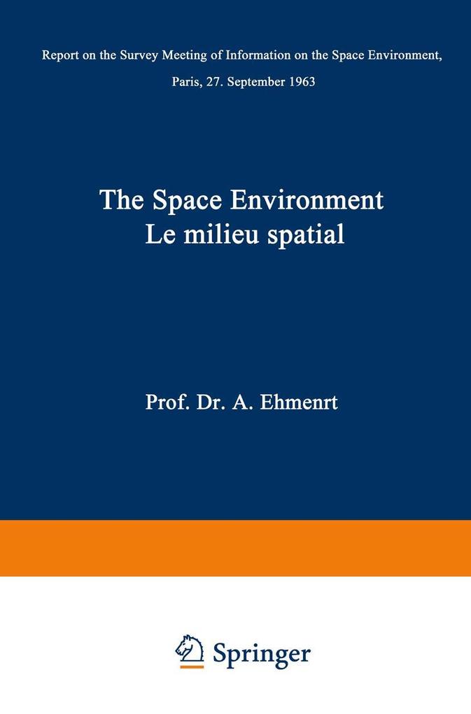 The Space Environment / Le Milieu Spatial