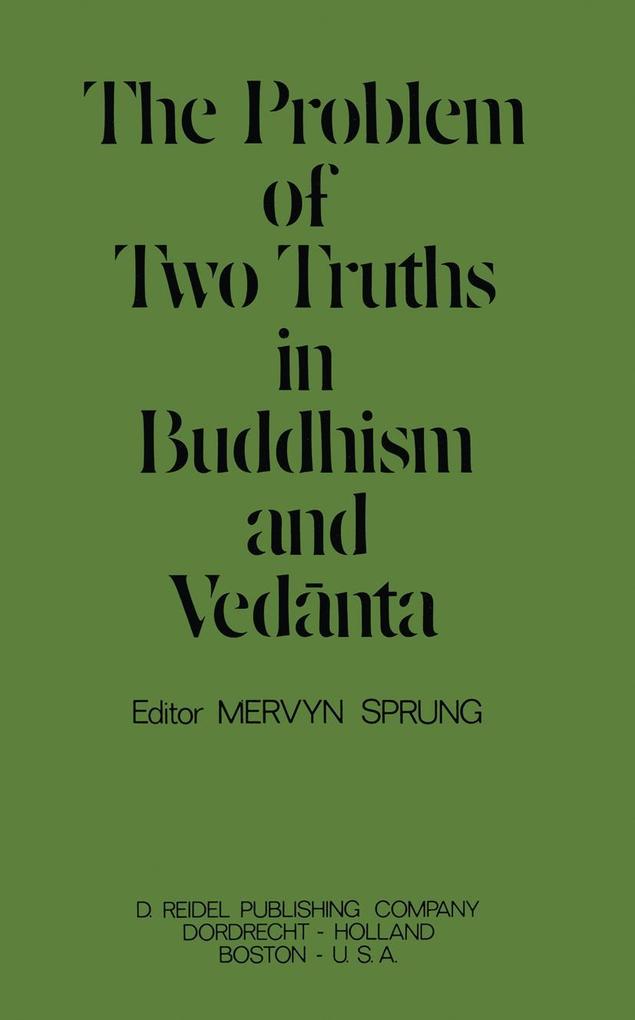 The Problem of Two Truths in Buddhism and Vednta