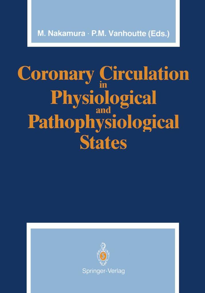 Coronary Circulation in Physiological and Pathophysiological States