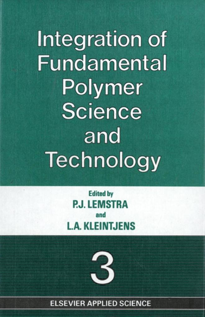 Integration of Fundamental Polymer Science and Technology-3