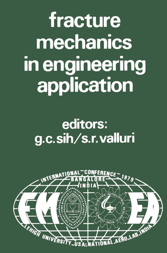 Proceedings of an international conference on Fracture Mechanics in Engineering Application