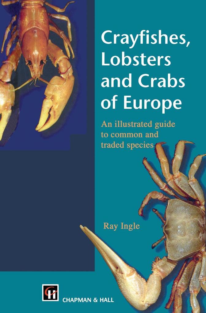 Crayfishes Lobsters and Crabs of Europe
