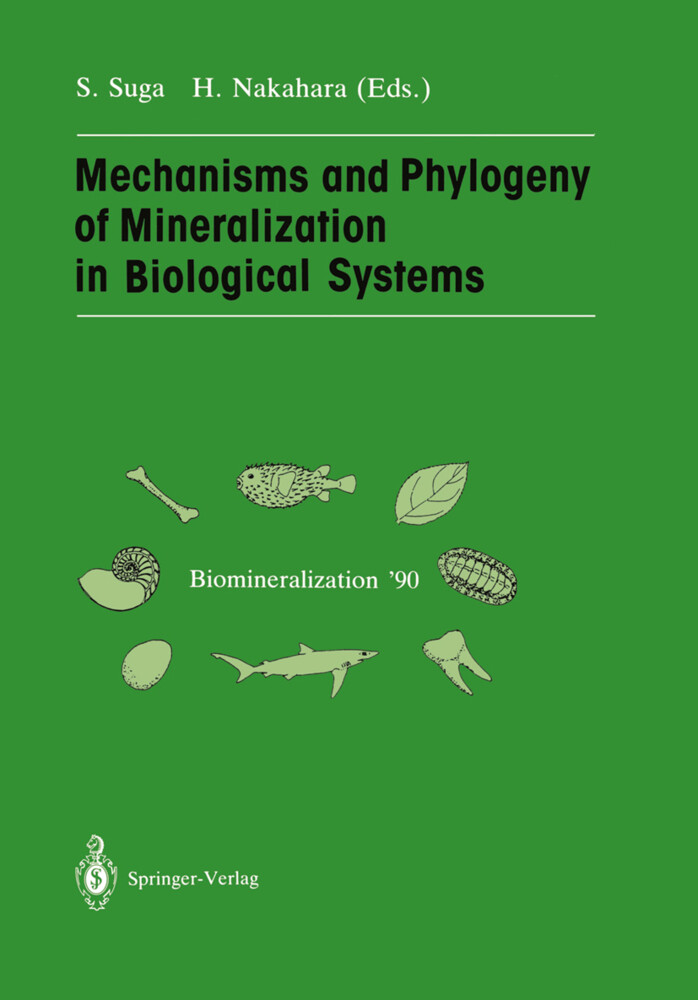 Mechanisms and Phylogeny of Mineralization in Biological Systems
