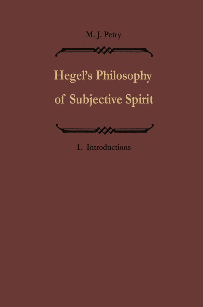 Hegels Philosophie des subjektiven Geistes / Hegel's Philosophy of Subjective Spirit