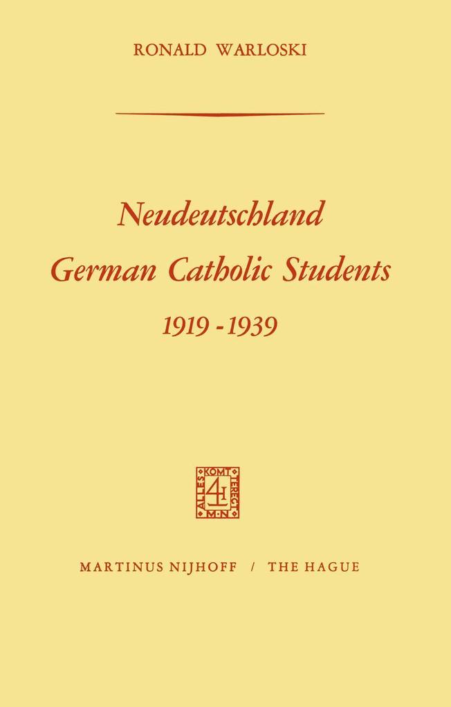 Neudeutschland German Catholic Students 1919-1939