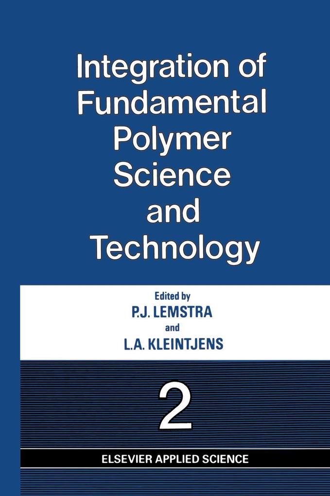 Integration of Fundamental Polymer Science and Technology-2