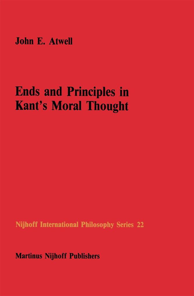 Ends and Principles in Kant's Moral Thought