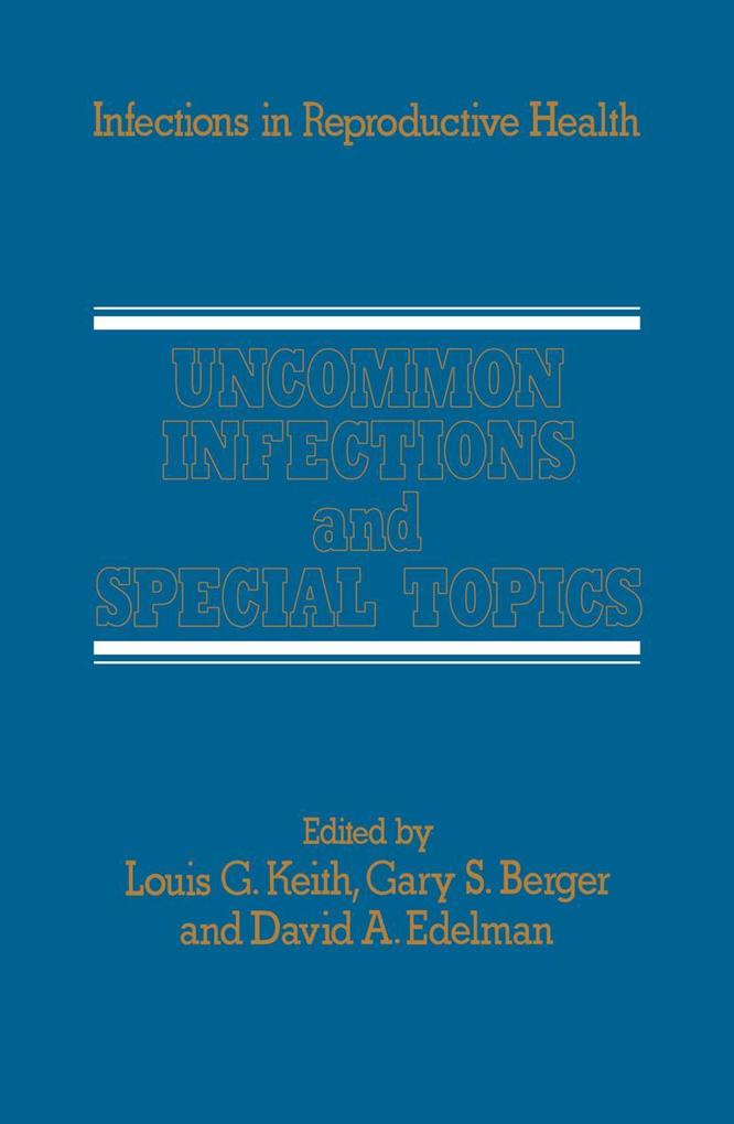 Uncommon Infections and Special Topics