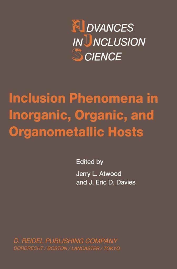 Inclusion Phenomena in Inorganic Organic and Organometallic Hosts