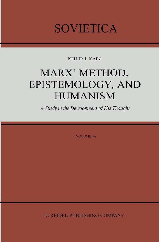 Marx' Method Epistemology and Humanism