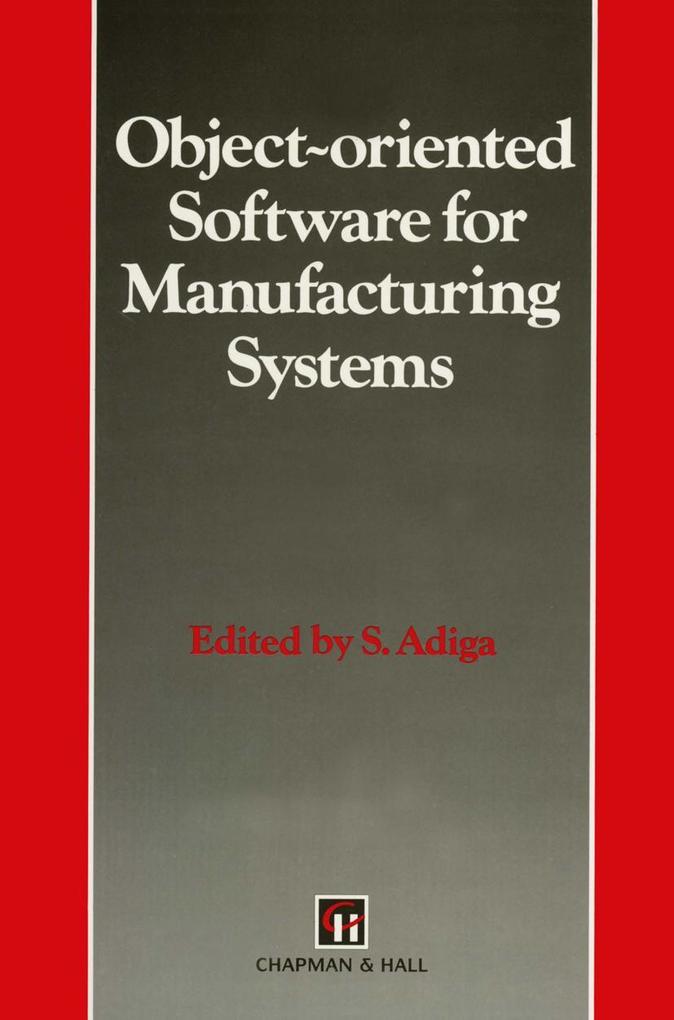 Object-oriented Software for Manufacturing Systems